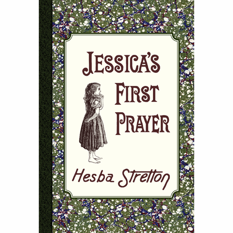 Jessica's First Prayer by Hesba Stretton
