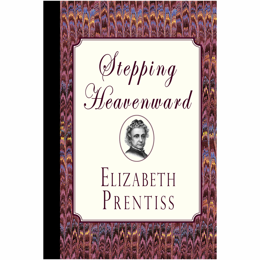 Stepping Heavenward by Elizabeth Prentiss