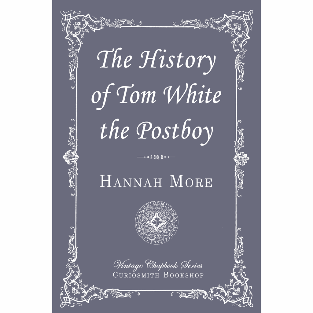 The History of Tom White the Postboy by Hannah More