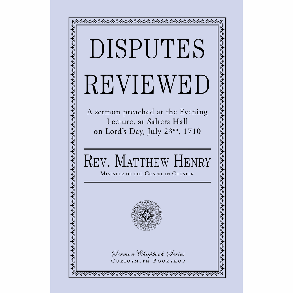 Disputes Reviewed by Mathew Henry