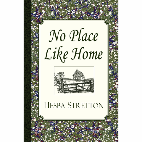No Place Like Home by Hesba Stretton