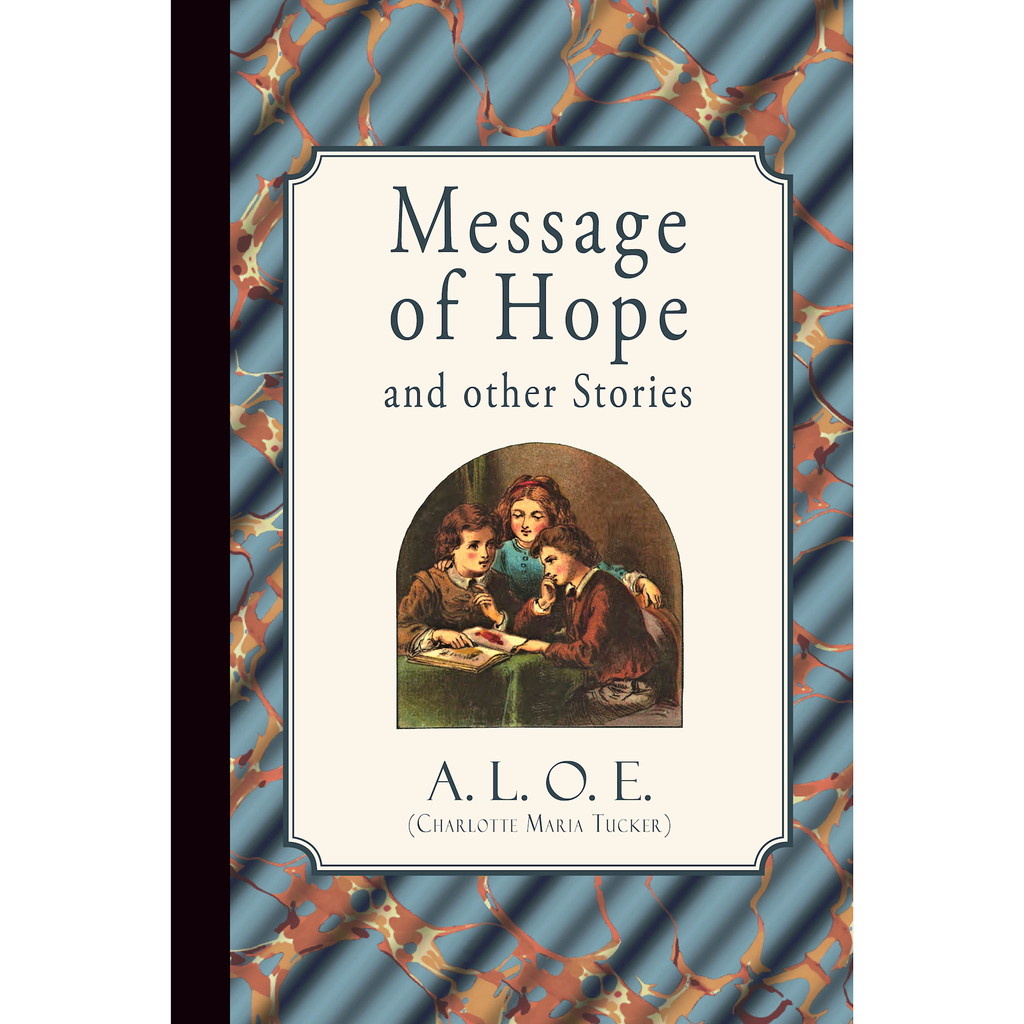 Message of Hope and Other Stories by A.L.O.E. (ePub)