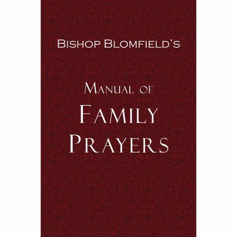 Bishop Blomfields' Manuel of Family Prayers