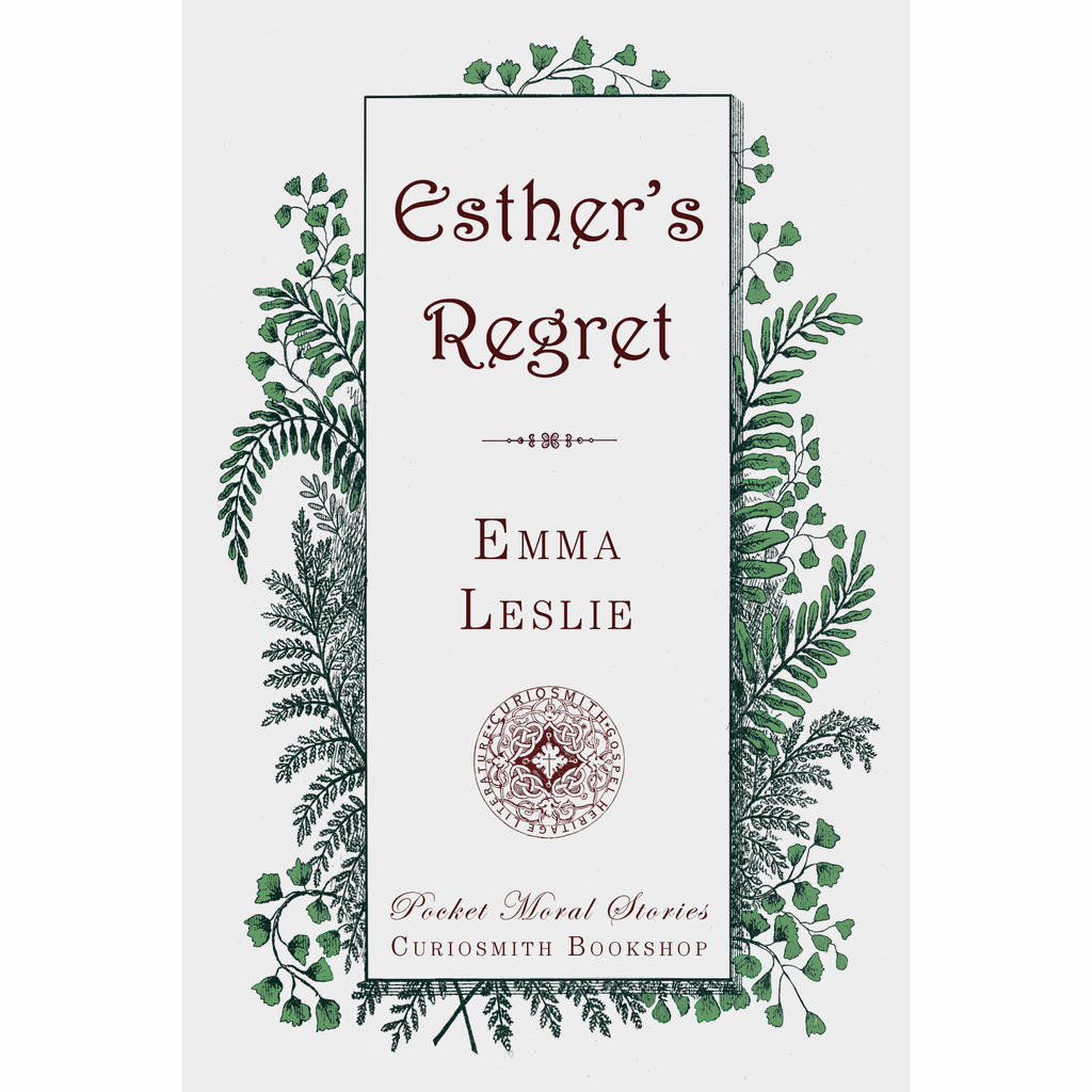 Ester's Regret by Emma Leslie