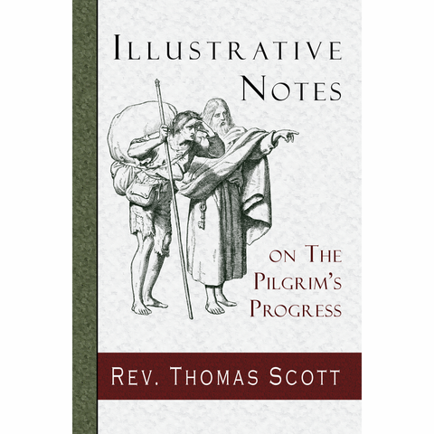 Illustrative Notes on The Pilgrim's Progress by Thomas Scott