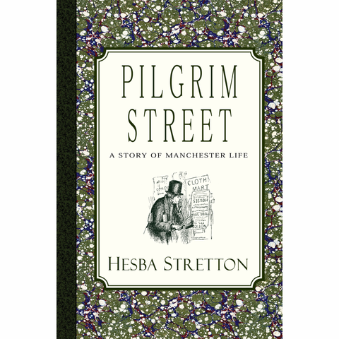 Pilgrim Street by Hesba Stretton