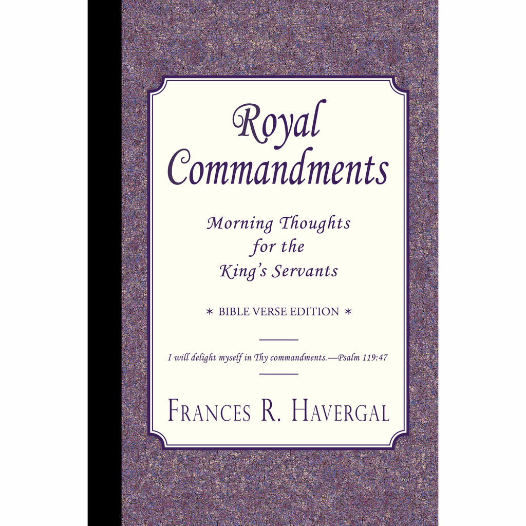 Royal Commandments by Frances Ridley Havergal