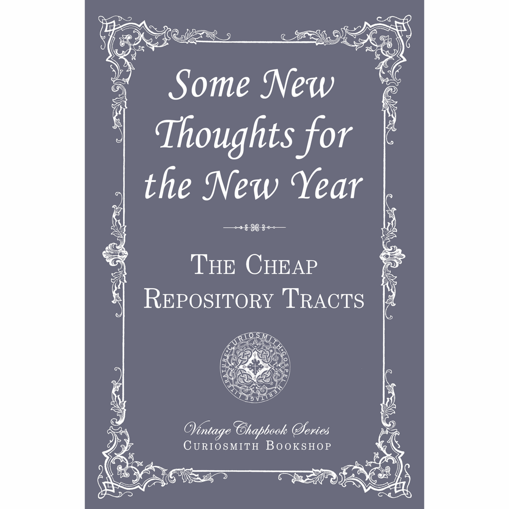 Some New Thoughts for the New Year by The Cheap Repository Tracts