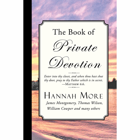 The Book of Private Devotion by Hannah More
