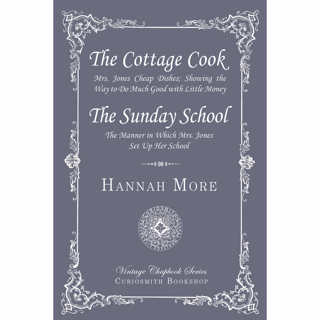The Cottage Cook & The Sunday School by Hannah More