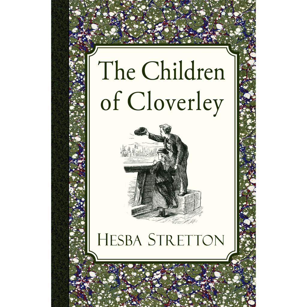 The Children of Cloverley by Hesba Stretton