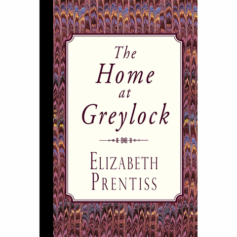 The Home at Greylock by Elizabeth Prentiss