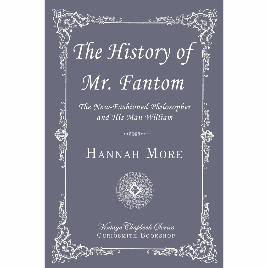 The History of Mr. Fantom by Hannah More