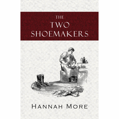The Two Shoemakers by Hannah More