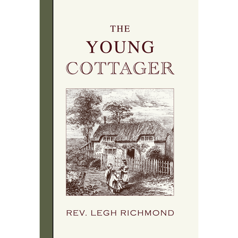 The Young Cottager by Legh Richmond