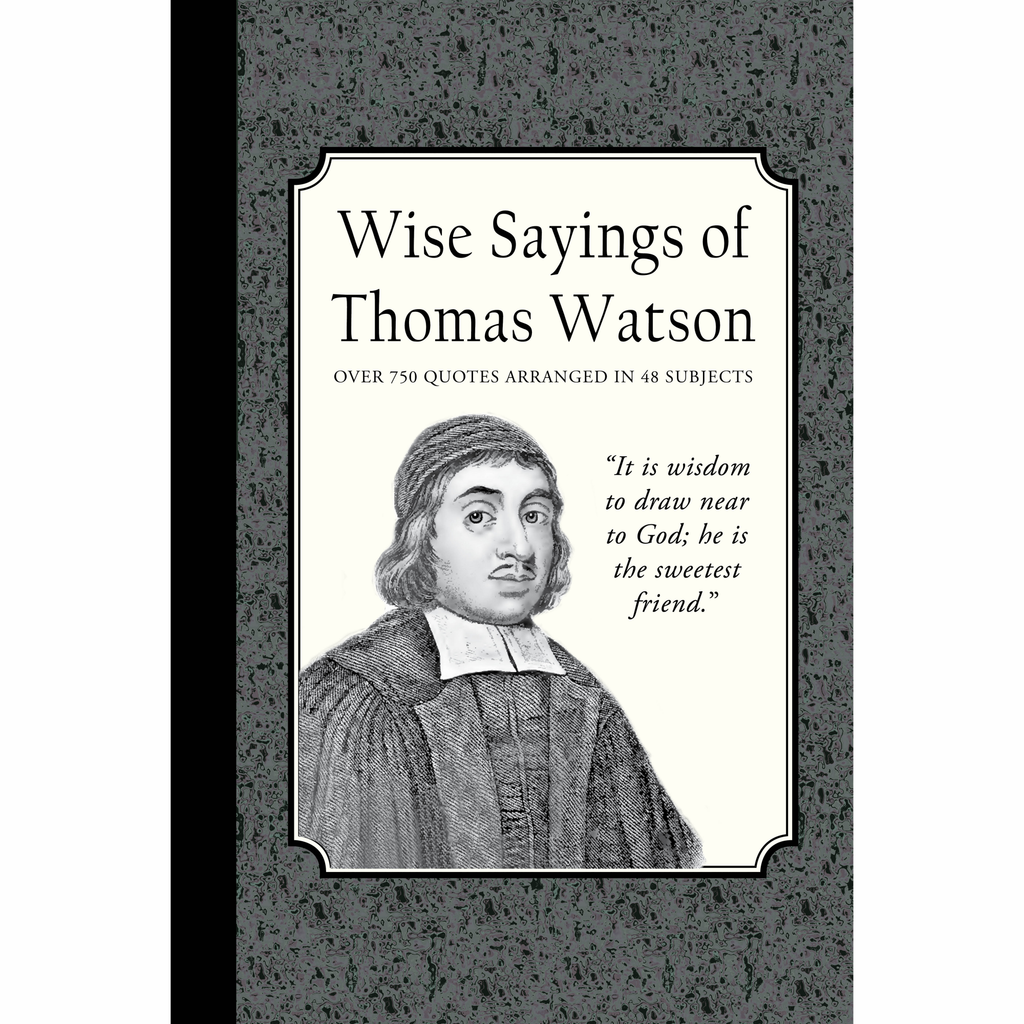 Wise Sayings of Thomas Watson